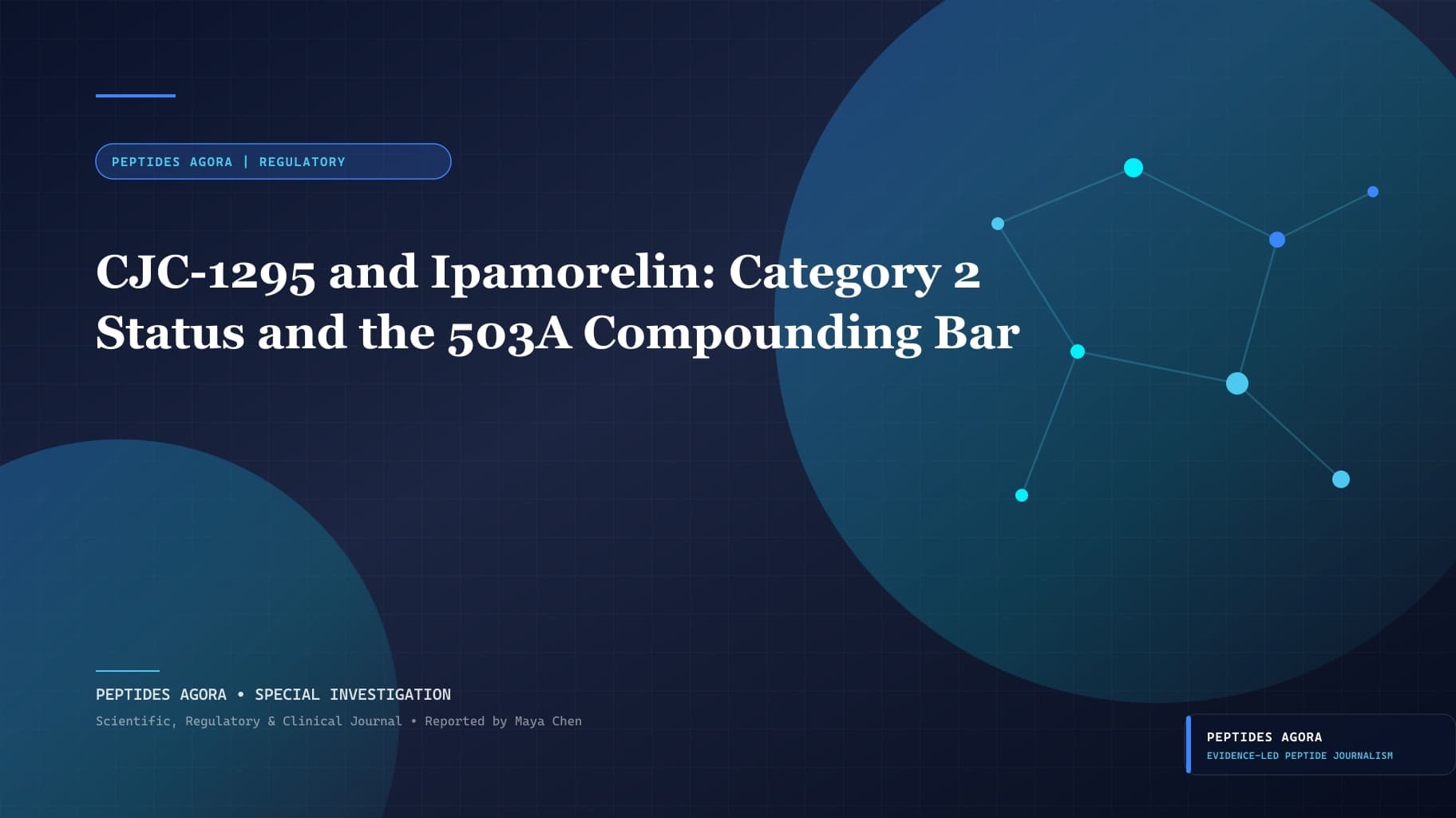 CJC-1295 and Ipamorelin: Category 2 Status and the 503A Compounding Bar