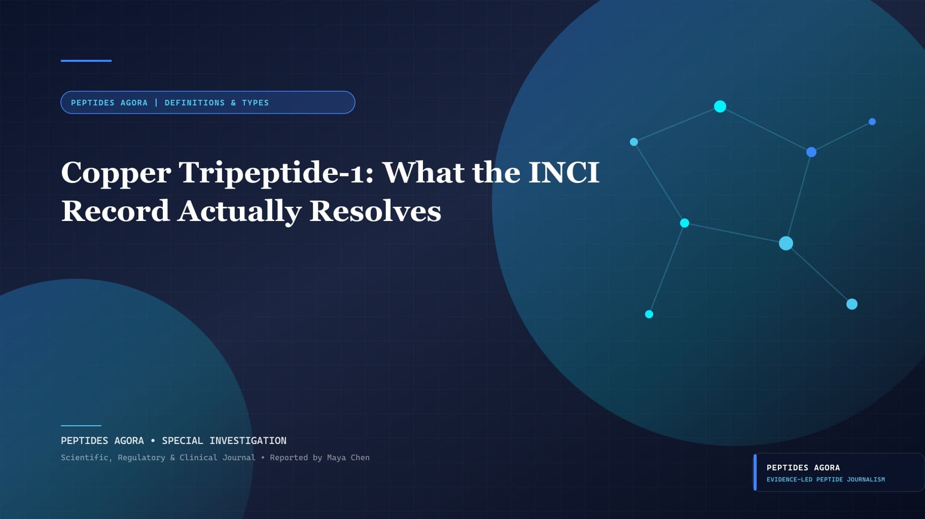 Copper Tripeptide-1: What the INCI Record Actually Resolves