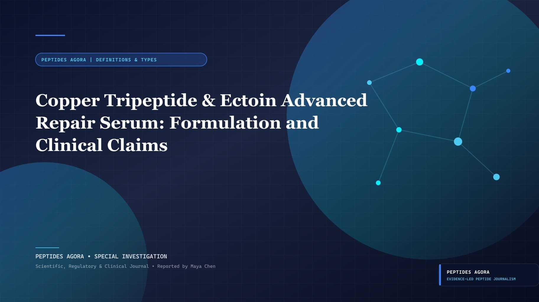 Copper Tripeptide & Ectoin Advanced Repair Serum: Formulation and Clinical Claims