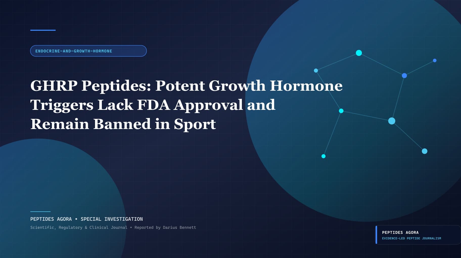 GHRP Peptides: Potent Growth Hormone Triggers Lack FDA Approval and Remain Banned in Sport