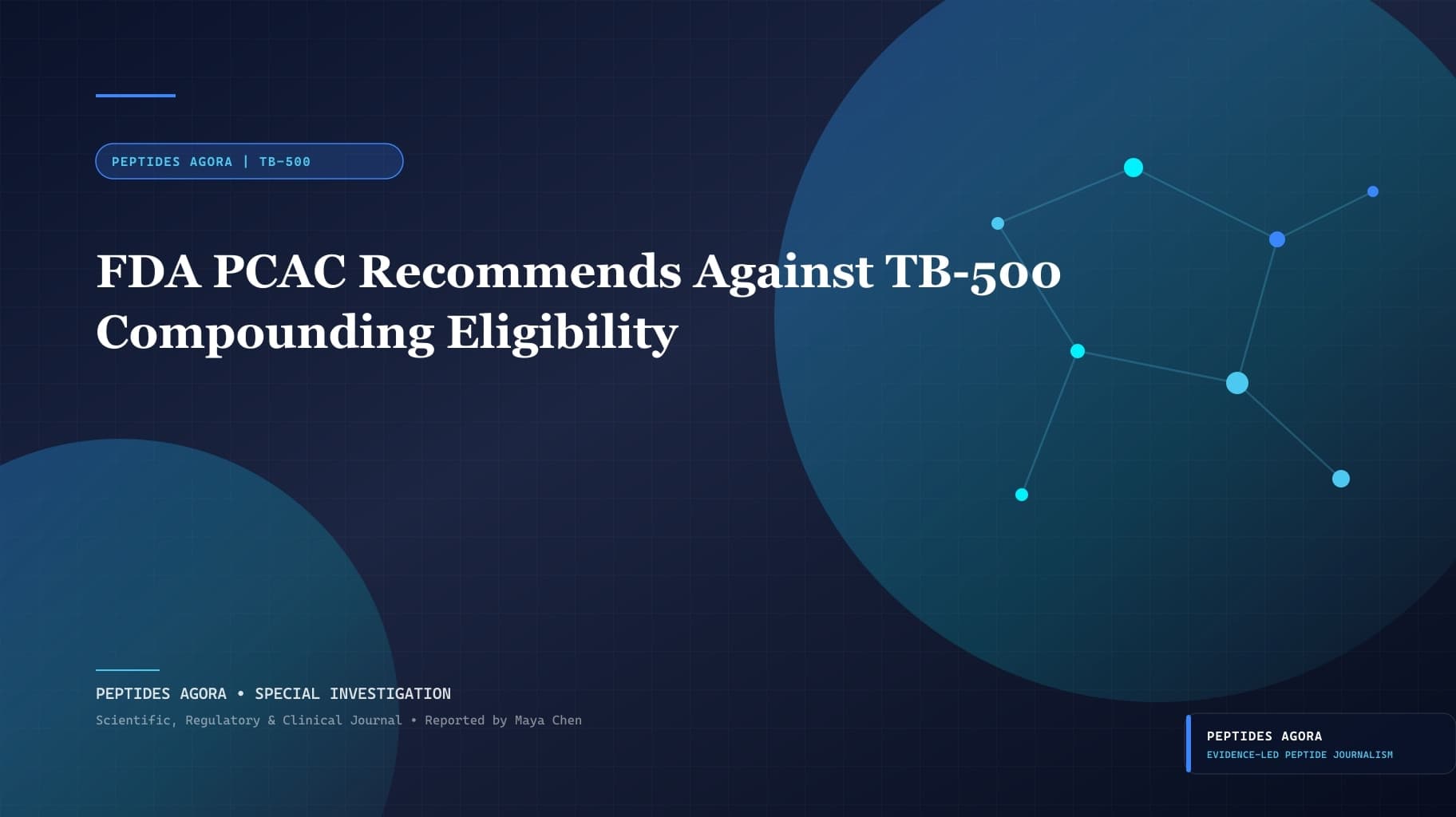 FDA PCAC Recommends Against TB-500 Compounding Eligibility