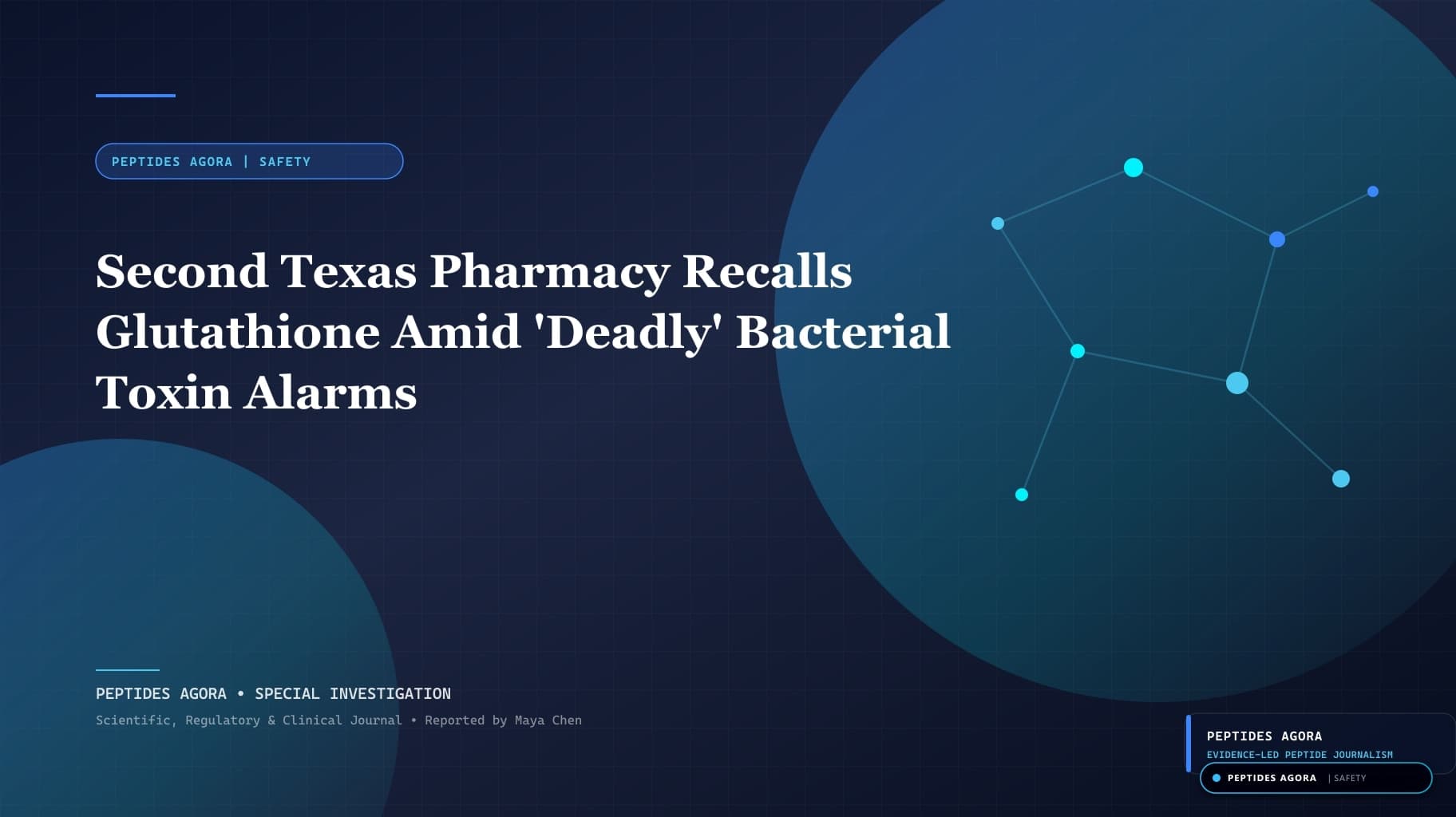 Second Texas Pharmacy Recalls Glutathione Amid 'Deadly' Bacterial Toxin Alarms