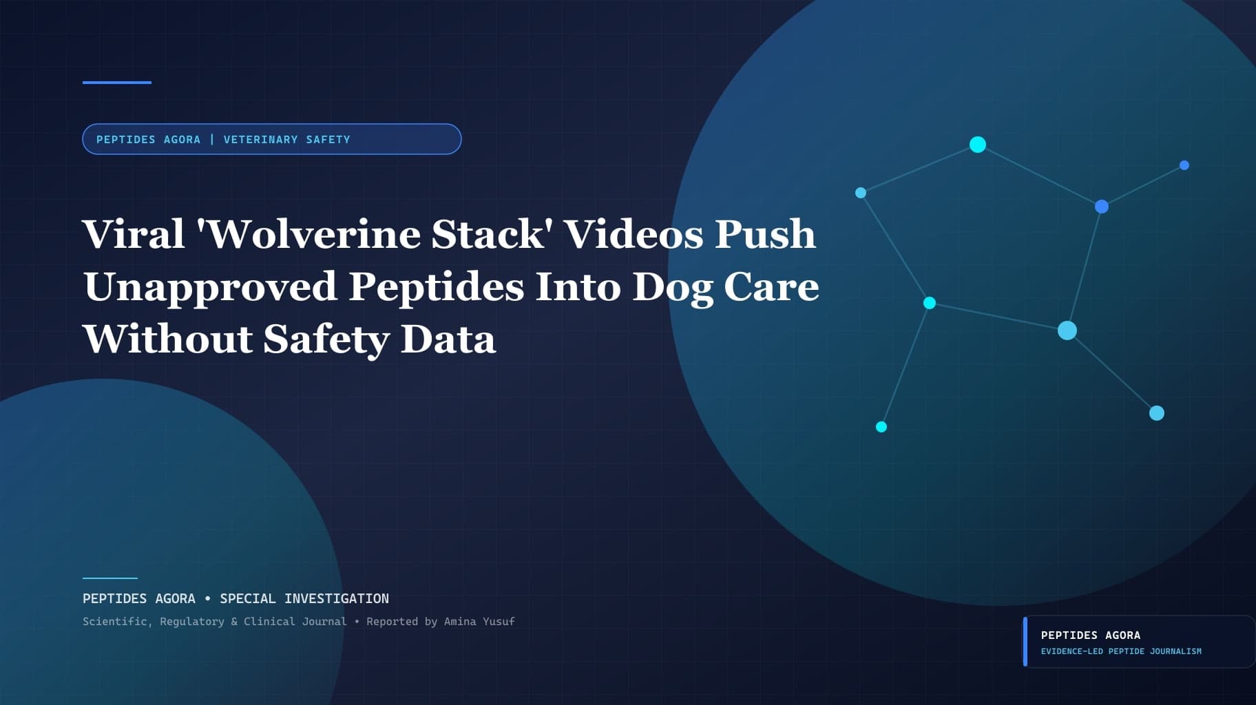 Viral 'Wolverine Stack' Videos Push Unapproved Peptides Into Dog Care Without Safety Data